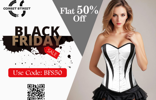 Black Friday Corset Sale on CorsetStreet.com: Unleash Your Style This Season!